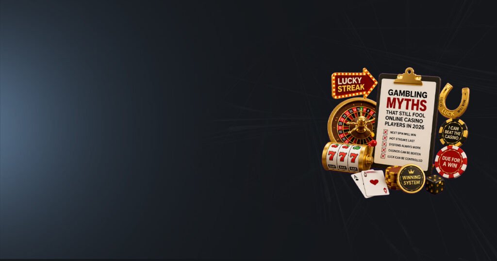 banner gambling myths that still fool online casino players 2026 Banner Gambling myths that still fool online casino players in 2026